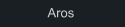 Aros